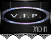 JAD Halcyon Sign - VIP