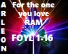 For the one you love RAM