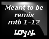 meant to be remix