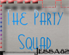 *J* party squad sign