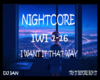 Nightcore I Want It