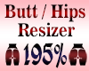 Butt Resizer Scaler 195%