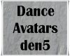 Dance Avatars (den5)