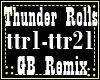 Thunder Rolls Remix