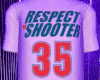 Respect The Shooter #35