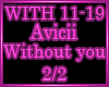 Avicci - Without you 2/2