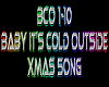 Baby It's Cold Out rmx