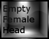 Empty Female Head