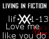 LIF-Love me like u do