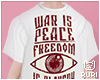▶ War is Peace Shirt