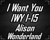 Alison W. - I Want You