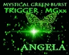 MysticalGreenBurst  MGxx