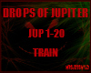 Train Drops of jupiter