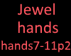 Jewel hands p2