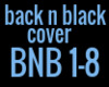 BACK N BLACK COVER PT1