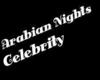 Arabian Nights/Celebrity