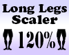 LONG Legs Scaler 120%