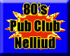 80's Pub Club Nelliud 1