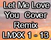 Let  Me Love You Remix