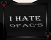 -N-I Hate Opac's T  (f)