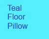 Teal Floor Pillow