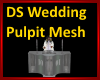 DS Wedding pulpit mesh