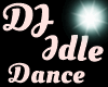 DJ Idle Dance