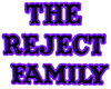 The Reject Family