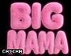 Big Mama | Plush Sign