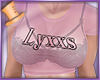 W° Lyxxs ~Sexy T-shirt