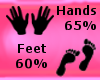 Hands 65% - Feet 60%
