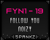 FYN - Follow You - Noizy