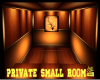 Private Small  Room