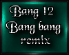 Bang bang new remix