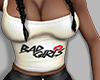 F White Top Bad Girl