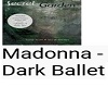 Madonna - Dark Ballet PT