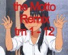 $The Motto Remix §