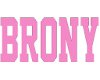 Brony Headsign Pink