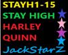 STAY HIGH * HARLEY QUINN