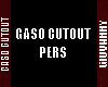 GI*CUTOUT GASO PERS
