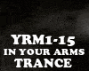 TRANCE-IN YOUR ARMS