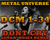 METAL UNIVERSE-DONT CRY