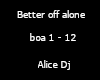 Better off alone - ADJ