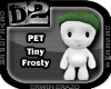 [D2] Tiny Frosty