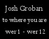 [DT] Josh Groban - Where