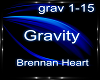 Gravity- Brennan Heart