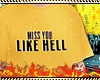 Rare : Miss U Like Hell