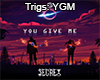 You Give Me ♫☼