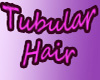Tubular Hair