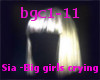 [R]Big Girls Crying -Sia